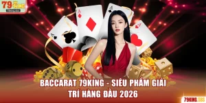 Baccarat 79KING