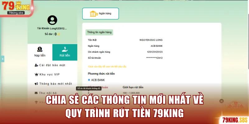 Chia sẻ các thông tin mới nhất về quy trình rút tiền 79KING