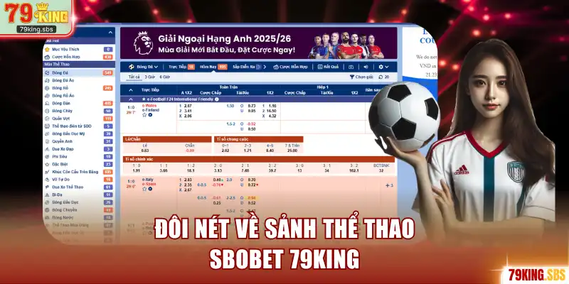 Đôi nét về sảnh thể thao Sbobet 79KING