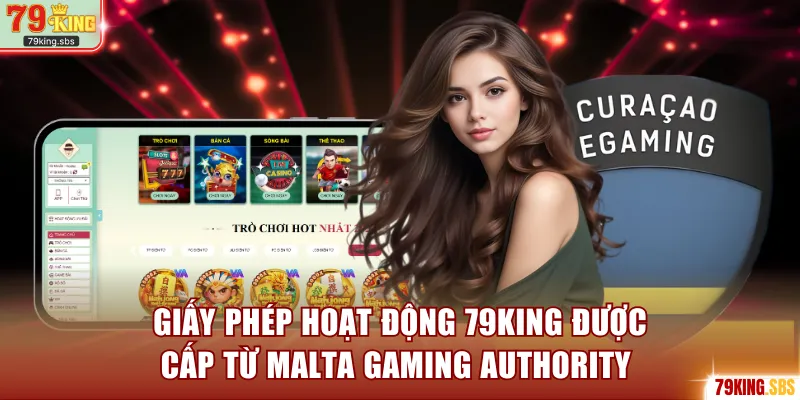 Giấy phép hoạt động 79KING được cấp từ Malta Gaming Authority