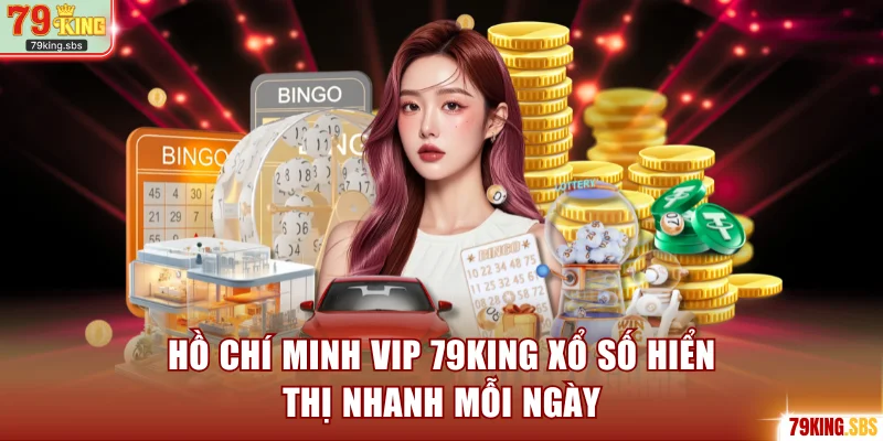 Hồ Chí Minh Vip 79KING